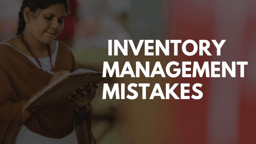 Inventory Management Mistakes