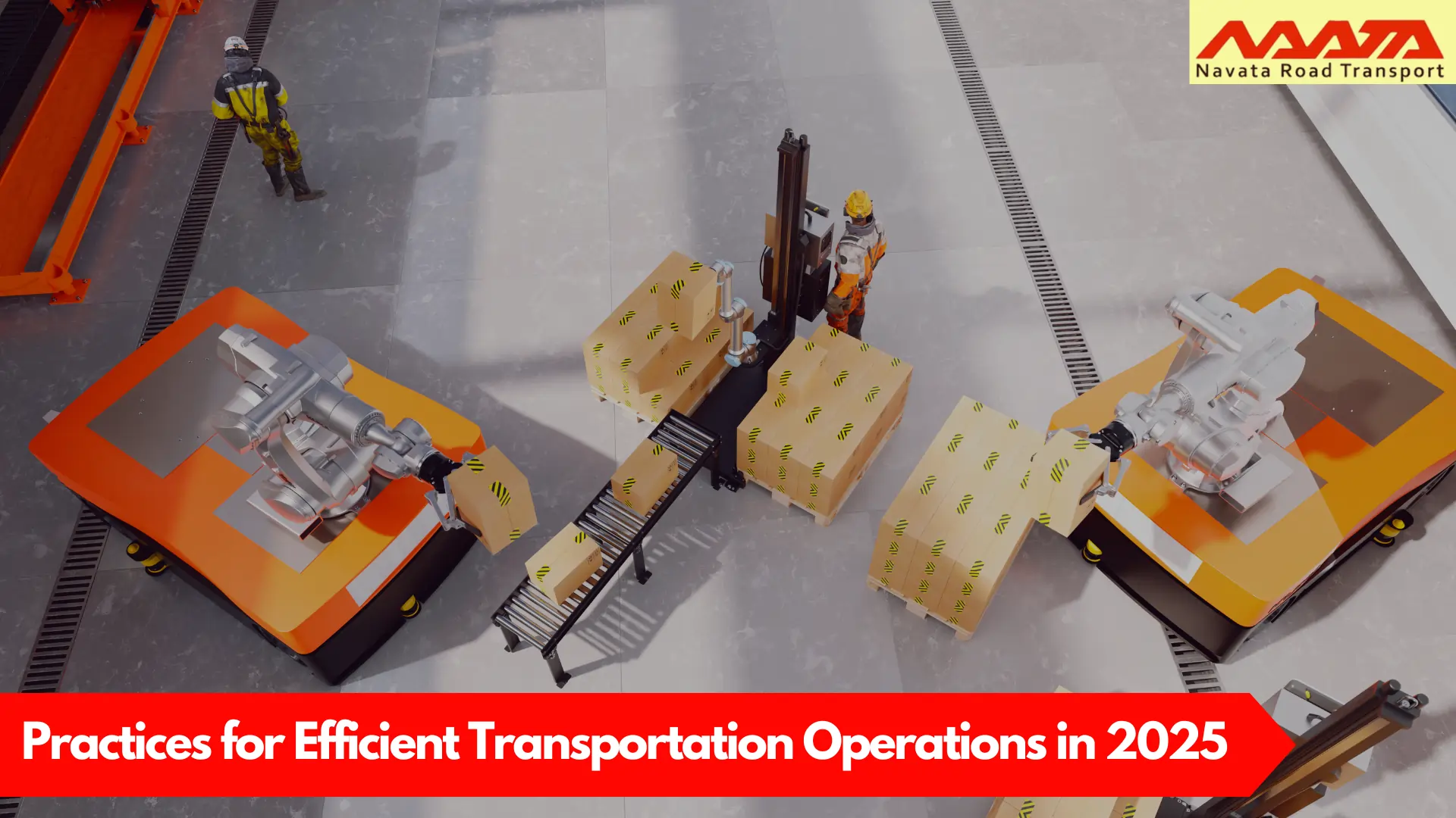 Efficient Transportation Operations